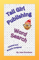 Tall Girl Publishing Word Search : Seek and Find Words from Tall Girl Publishing Books