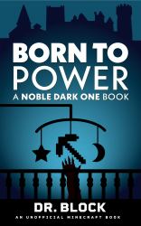 Born to Power : A Noble Dark One Book, Part 1
