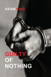 Guilty of Nothing