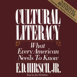 Cultural Literacy : What Every American Needs to Know