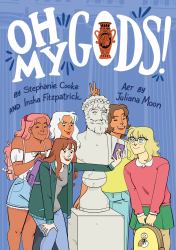 Oh My Gods! : A Graphic Novel