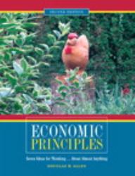 Economic Principles : Seven Ideas for Thinking ... about Almost Anything