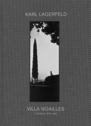 Karl Lagerfeld: Villa Noailles : Hyères - Été 1995