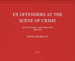 David Goldblatt: Ex Offenders