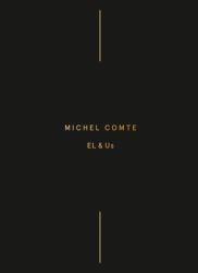Michel Comte: el and Us