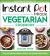 Instant Pot Miracle Vegetarian Cookbook : More Than 100 Easy Meatless Meals for Your Favorite Kitchen Device