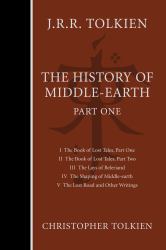 The History of Middle-Earth, Part One : Three Volumes Comprising All Twelve Books of the History of Middle-Earth