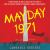 Mayday 1971 : A White House at War, a Revolt in the Streets, and the Untold History of America's Biggest Mass Arrest