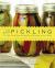 The Joy of Pickling : 225 Flavor-Packed Recipes for Vegetables and More from Garden or Market
