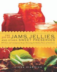 Joy of Jams, Jellies, & Other Sweet Preserves