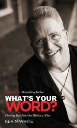 What's Your Word? : Choosing Your Path One Word at a Time