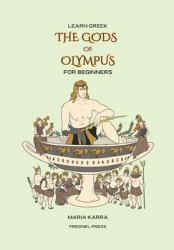 Learn Greek: the Gods of Olympus for Beginners