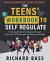 The Teens' Workbook to Self Regulate Advanced Edition : Mastering Emotional Intelligence Through Advanced CBT Techniques and Resilience Building