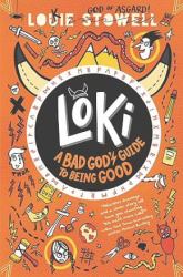 Loki : A Bad God's Guide to Being Good