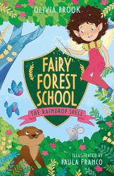 Fairy Forest School 1 : The Raindrop Spell