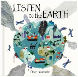 Listen to the Earth : Caring for Our Planet