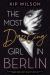 The Most Dazzling Girl in Berlin The Most Dazzling Girl in Berlin
