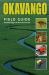 Okavango : A Field Guide