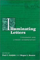 Illuminating Letters : Typography and Literacy Interpretation