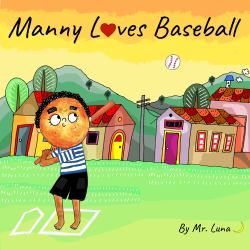 Manny Loves Baseball