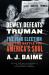 Dewey Defeats Truman : The 1948 Election and the Battle for America's Soul