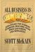 All Business Is Show Business : Strategies for Earning Standing Ovations from Your Customers