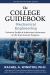 The College Guidebook Mechanical Engineering : University Profiles & Admissions Information on the Top University Programs