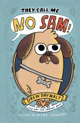 They Call Me No Sam! : A Graphic Novel
