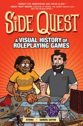 Side Quest : A Visual History of Roleplaying Games, a Graphic Novel