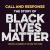 Call and Response: the Story of Black Lives Matter : The Story of Black Lives Matter