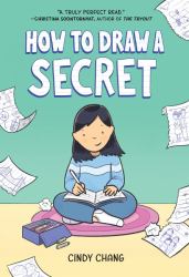 How to Draw a Secret : A Graphic Novel