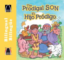 El hijo pródigo (The Prodigal Son) - Bilingual