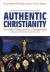 Authentic Christianity : How Lutheran Theology Speaks to a Postmodern World