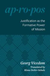 Justification As the Formative Power of Mission