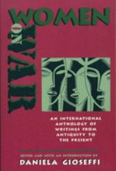 Women on War : An International Anthology of Writings from Antiquity to the Present