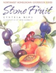 Stone Fruit : Cherries, Nectarines, Apricots, Plums, Peaches