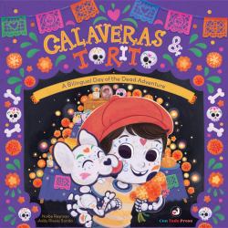 Calaveras and Torito : A Bilingual Day of the Dead Adventure