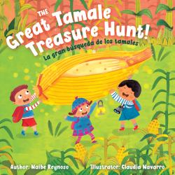 The Great Tamale Treasure Hunt! : La Gran Búsqueda de Los Tamales