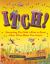 Itch! : Everything You Didn't Want to Know about What Makes You Scratch