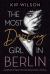 The Most Dazzling Girl in Berlin The Most Dazzling Girl in Berlin