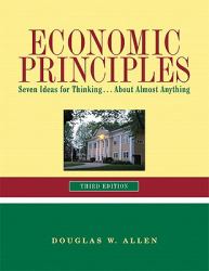 Economic Principles : Seven Ideas for Thinking ... about Almost Anything