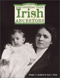 Genealogist's Guide to Discovering Your Irish Ancestors