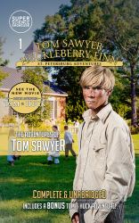 The Adventures of Tom Sawyer: Tom & Huck: St. Petersburg Adventures (Super Science Showcase) (Complete & Unabridged) : Photo Cover
