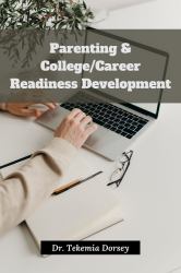 Parenting and College and Career Readiness Development