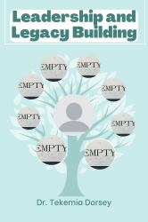 Leadership and Legacy Building