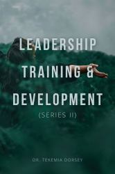 Leadership Training and Development : Series II