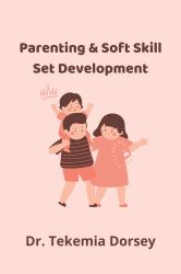 Parenting & Soft Skill Set Development