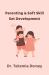Parenting & Soft Skill Set Development
