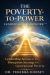 The Poverty to Power Leadership Framework¿ : Leadership Access Disrupts Generational Poverty and Builds Global Mobility