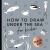 Under the Sea : How to Draw Books for Kids with Dolphins, Mermaids, and Ocean Animals (Summer Activity Book for Kids)